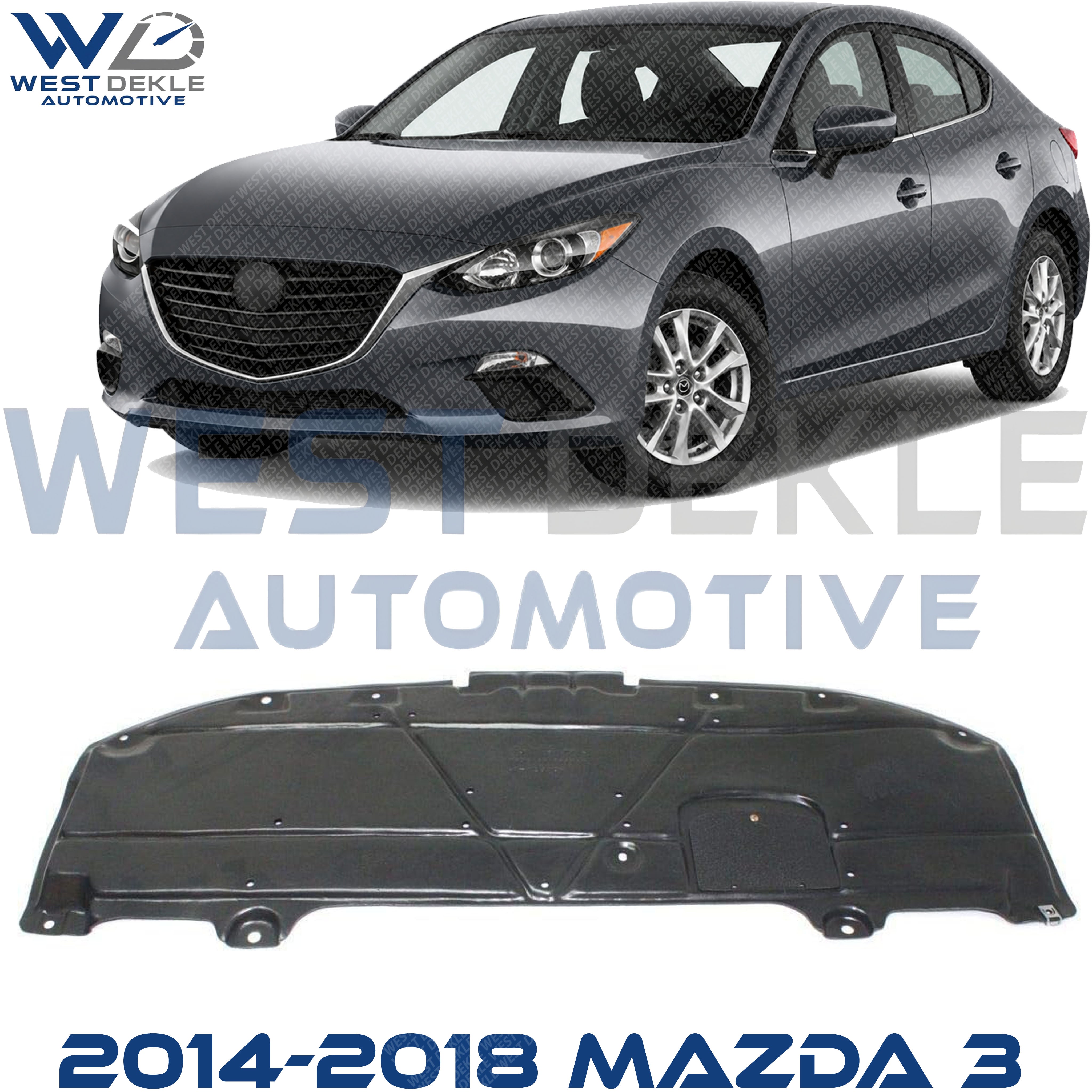 Front Bumper Splash Shield, Underneath Cover For 2014-2018 Mazda 3