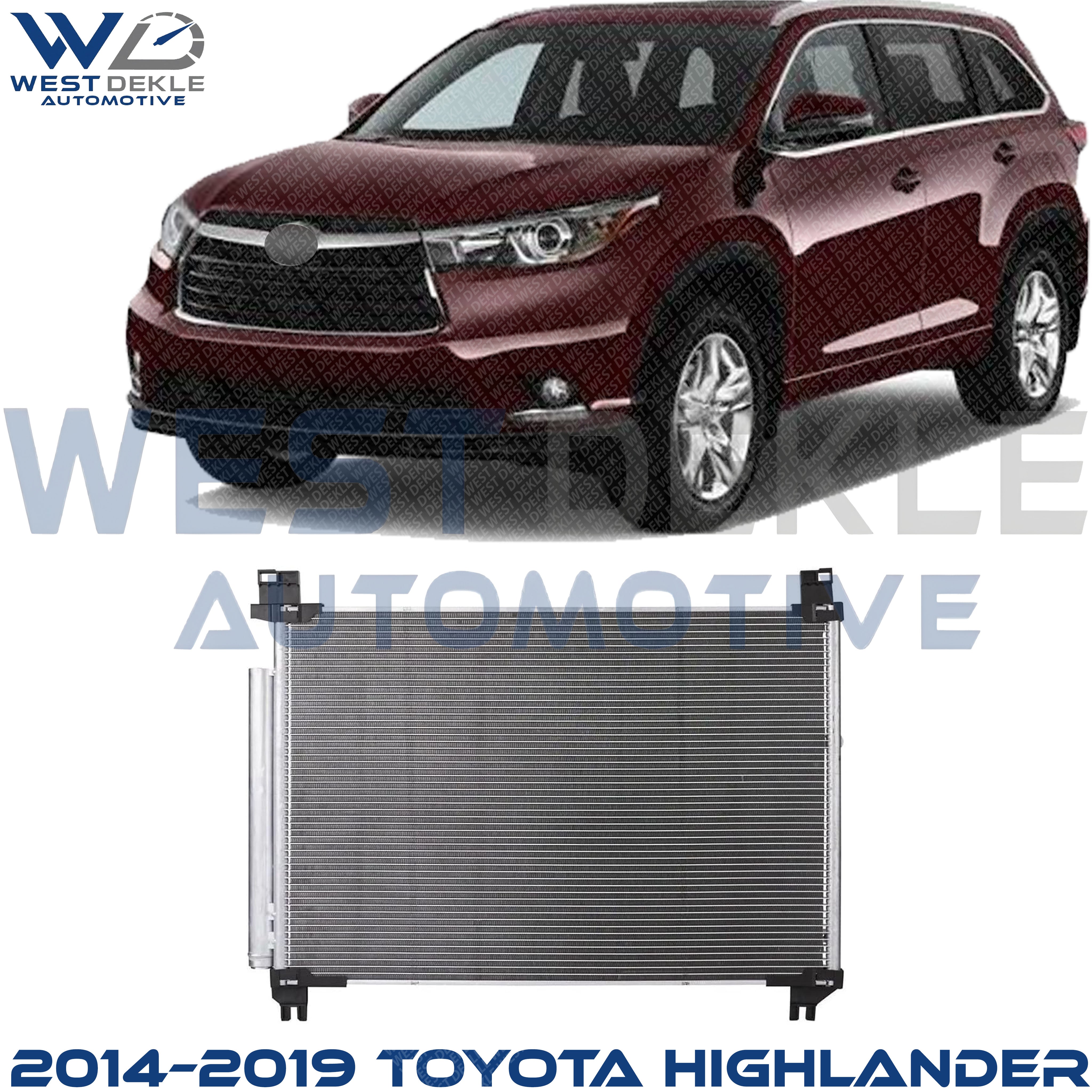 A/C Condenser, Excludes Hybrid For 2014–2019 Toyota Highlander