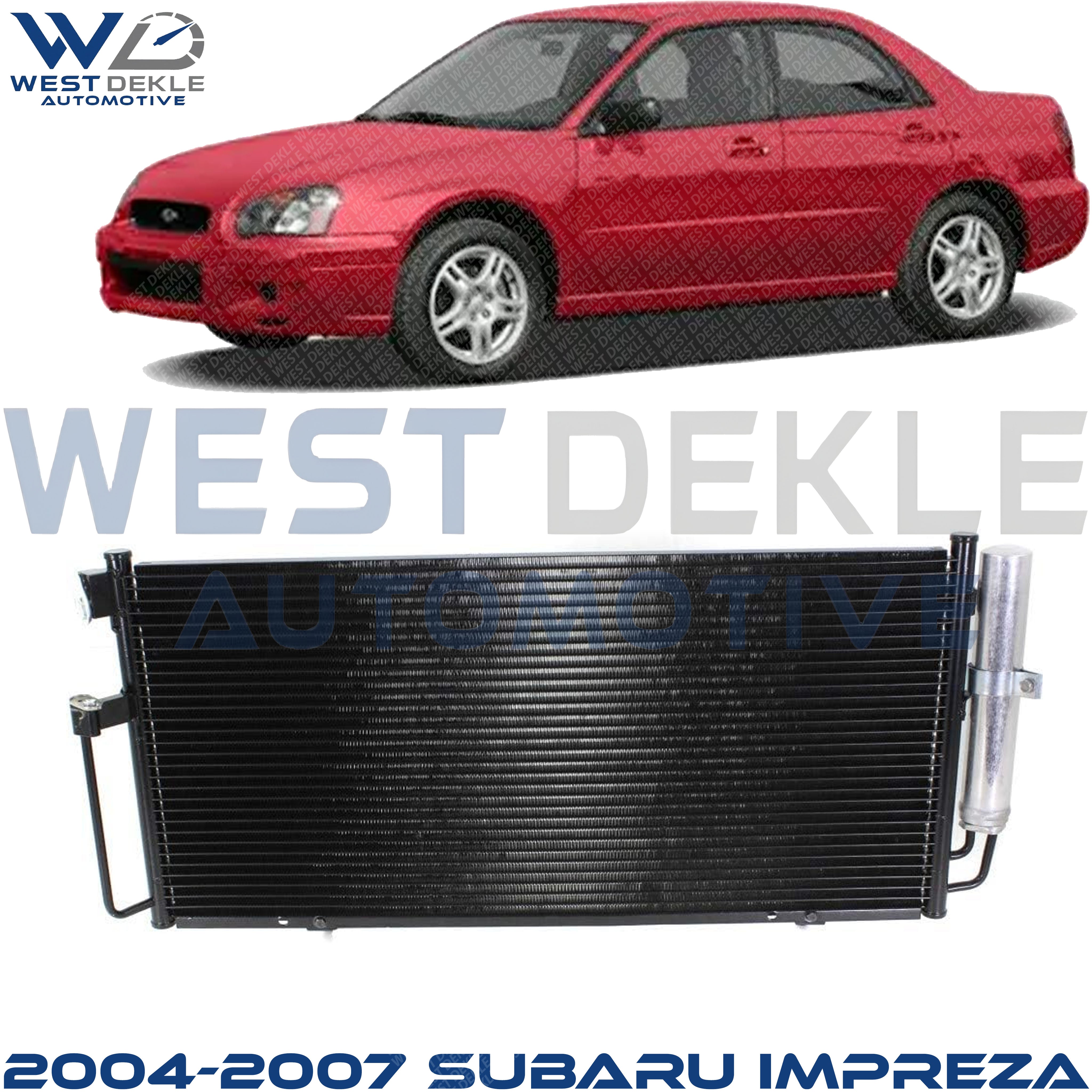 A/C Condenser, With Receiver Drier, Without Seals and O-Rings For 2004-2007 Subaru Impreza